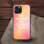My Dreams Are Coming True Glossy Metal TPU Mobile Case