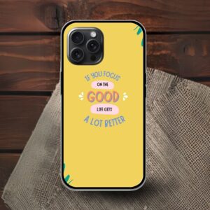 If You Focus On The Good Glossy Metal TPU Mobile Case